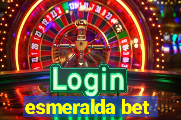esmeralda bet